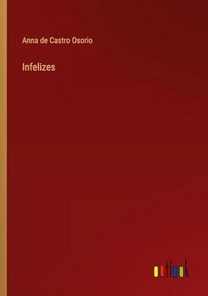 Seller image for Infelizes for sale by BuchWeltWeit Ludwig Meier e.K.