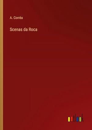 Seller image for Scenas da Roca for sale by BuchWeltWeit Ludwig Meier e.K.