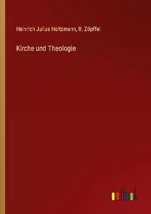 Immagine del venditore per Kirche und Theologie venduto da BuchWeltWeit Ludwig Meier e.K.