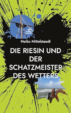 Seller image for Die Riesin und der Schatzmeister des Wetters for sale by BuchWeltWeit Ludwig Meier e.K.