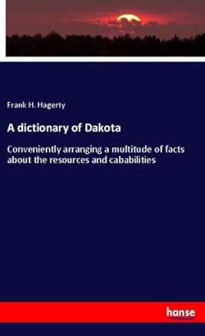 Bild des Verkufers fr A dictionary of Dakota zum Verkauf von BuchWeltWeit Ludwig Meier e.K.