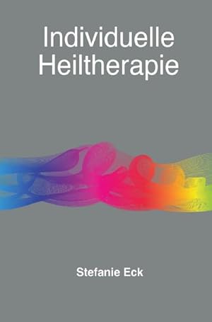 Seller image for individuelle Heiltherapie for sale by BuchWeltWeit Ludwig Meier e.K.