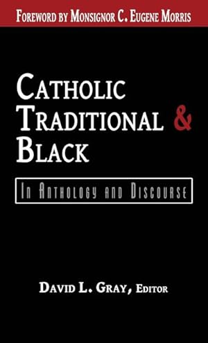 Seller image for Catholic, Traditional & Black for sale by BuchWeltWeit Ludwig Meier e.K.