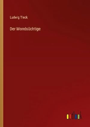 Seller image for Der Mondschtige for sale by BuchWeltWeit Ludwig Meier e.K.