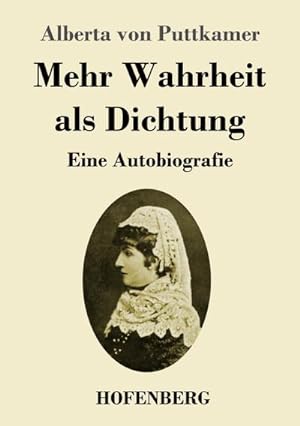 Imagen del vendedor de Mehr Wahrheit als Dichtung a la venta por BuchWeltWeit Ludwig Meier e.K.
