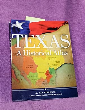 Texas: A Historical Atlas