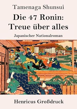 Imagen del vendedor de Die 47 Ronin: Treue ber alles (Grodruck) a la venta por BuchWeltWeit Ludwig Meier e.K.