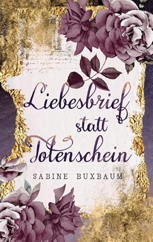 Seller image for Liebesbrief statt Totenschein for sale by BuchWeltWeit Ludwig Meier e.K.