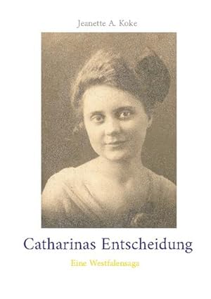 Bild des Verkufers fr Catharinas Entscheidung zum Verkauf von BuchWeltWeit Ludwig Meier e.K.