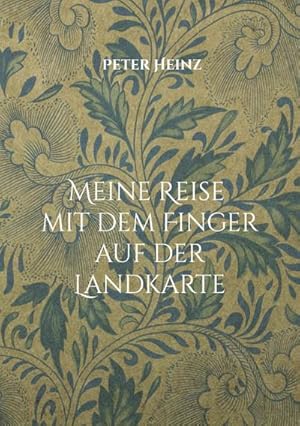 Image du vendeur pour Meine Reise mit dem Finger auf der Landkarte mis en vente par BuchWeltWeit Ludwig Meier e.K.