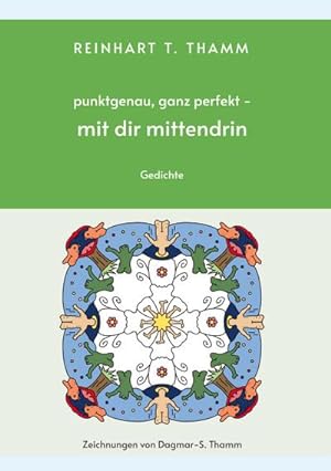 Image du vendeur pour punktgenau, ganz perfekt - mit dir mittendrin mis en vente par BuchWeltWeit Ludwig Meier e.K.