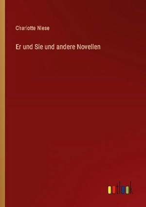 Bild des Verkufers fr Er und Sie und andere Novellen zum Verkauf von BuchWeltWeit Ludwig Meier e.K.