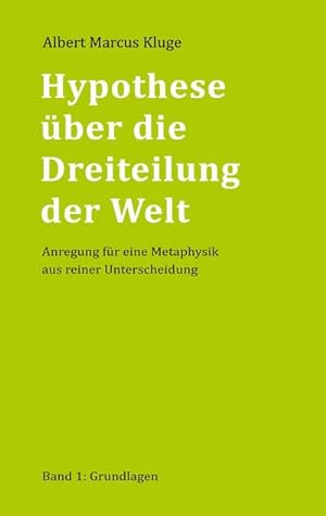 Image du vendeur pour Hypothese ber die Dreiteilung der Welt mis en vente par BuchWeltWeit Ludwig Meier e.K.
