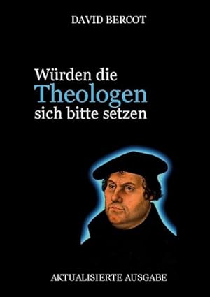 Immagine del venditore per Wrden die Theologen sich bitte setzen venduto da BuchWeltWeit Ludwig Meier e.K.