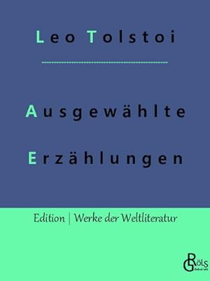 Seller image for Ausgewhlte Erzhlungen for sale by BuchWeltWeit Ludwig Meier e.K.