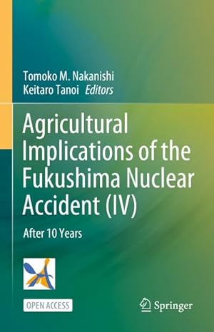 Seller image for Agricultural Implications of Fukushima Nuclear Accident (IV) for sale by BuchWeltWeit Ludwig Meier e.K.