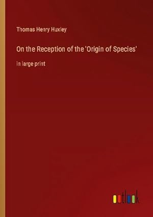 Bild des Verkufers fr On the Reception of the 'Origin of Species' zum Verkauf von BuchWeltWeit Ludwig Meier e.K.