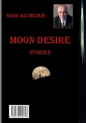 Seller image for Moon desire for sale by BuchWeltWeit Ludwig Meier e.K.