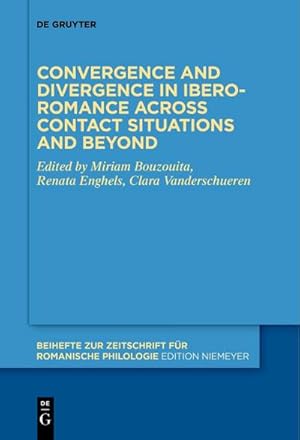 Seller image for Convergence and divergence in Ibero-Romance across contact situations and beyond for sale by BuchWeltWeit Ludwig Meier e.K.