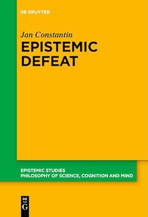 Seller image for Epistemic Defeat for sale by BuchWeltWeit Ludwig Meier e.K.
