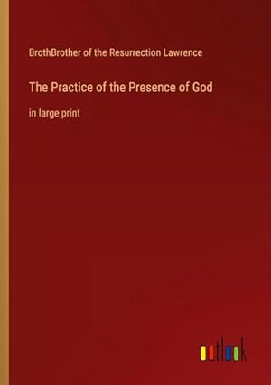 Bild des Verkufers fr The Practice of the Presence of God zum Verkauf von BuchWeltWeit Ludwig Meier e.K.