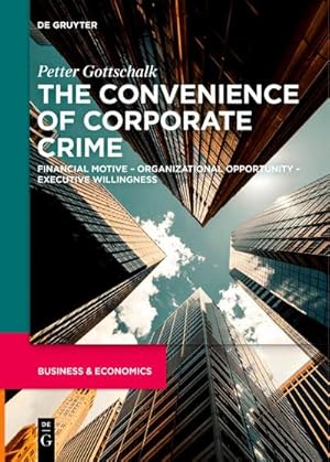Seller image for The Convenience of Corporate Crime for sale by BuchWeltWeit Ludwig Meier e.K.