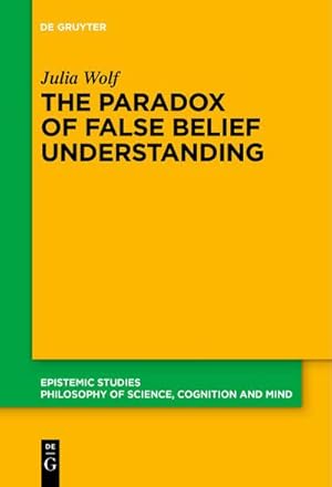 Seller image for The Paradox of False Belief Understanding for sale by BuchWeltWeit Ludwig Meier e.K.