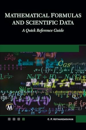 Bild des Verkufers fr Mathematical Formulas and Scientific Data : A Quick Reference Guide zum Verkauf von AHA-BUCH GmbH