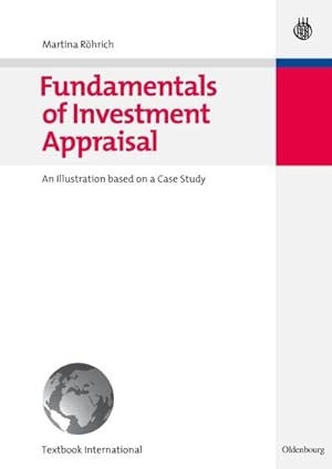 Seller image for Fundamentals of Investment Appraisal : An Illustration based on a Case Study for sale by AHA-BUCH GmbH