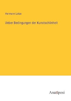 Seller image for Ueber Bedingungen der Kunstschnheit for sale by BuchWeltWeit Ludwig Meier e.K.