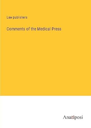 Immagine del venditore per Comments of the Medical Press venduto da BuchWeltWeit Ludwig Meier e.K.