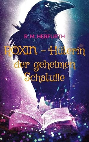 Bild des Verkufers fr ROXIN - Hterin der geheimen Schatulle zum Verkauf von BuchWeltWeit Ludwig Meier e.K.