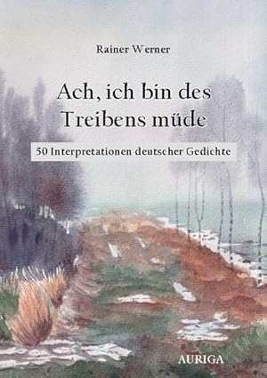 Image du vendeur pour Ach, ich bin des Treibens mde mis en vente par BuchWeltWeit Ludwig Meier e.K.