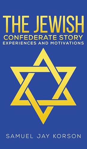 Seller image for The Jewish Confederate Story for sale by BuchWeltWeit Ludwig Meier e.K.