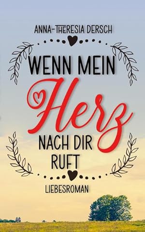 Seller image for Wenn mein Herz nach dir ruft for sale by BuchWeltWeit Ludwig Meier e.K.