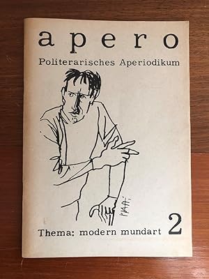 Seller image for Apero. Politerarisches Aperiodikum. Heft 2. Thema: modern mundart. for sale by Libretto Antiquariat & mundart.ch