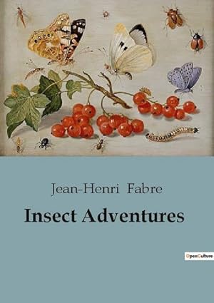 Imagen del vendedor de Insect Adventures a la venta por BuchWeltWeit Ludwig Meier e.K.
