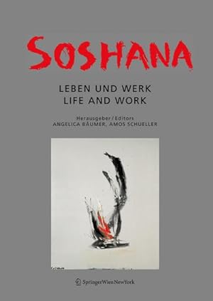 Bild des Verkufers fr Soshana : Leben und Werk / Life and Work zum Verkauf von AHA-BUCH GmbH