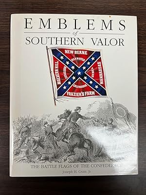 Immagine del venditore per Emblems of Southern Valor The Battle Flags of the Confederacy venduto da Elder's Bookstore