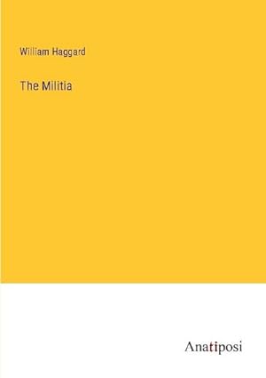Seller image for The Militia for sale by BuchWeltWeit Ludwig Meier e.K.