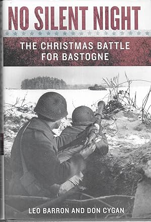 Immagine del venditore per No Silent Night : The Christmas Battle for Bastogne venduto da GLENN DAVID BOOKS