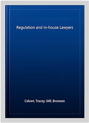 Bild des Verkufers fr Regulation and In-house Lawyers zum Verkauf von GreatBookPrices