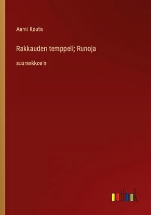 Seller image for Rakkauden temppeli; Runoja for sale by BuchWeltWeit Ludwig Meier e.K.
