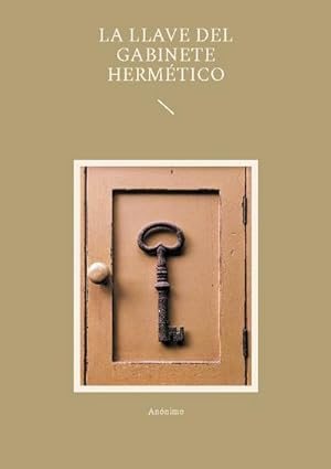 Seller image for La llave del gabinete hermtico for sale by BuchWeltWeit Ludwig Meier e.K.