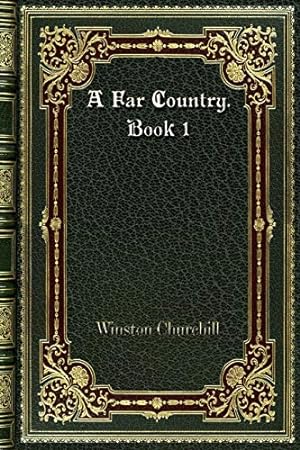 Seller image for A Far Country. Book 1 for sale by WeBuyBooks