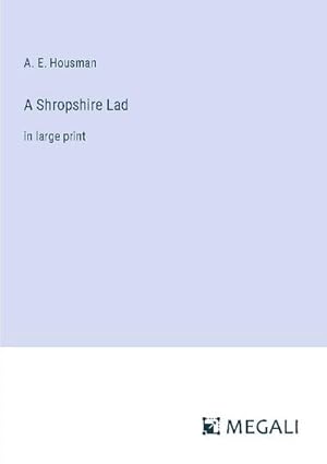Seller image for A Shropshire Lad for sale by BuchWeltWeit Ludwig Meier e.K.
