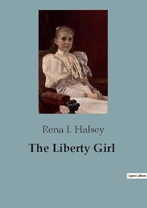 Immagine del venditore per The Liberty Girl venduto da BuchWeltWeit Ludwig Meier e.K.