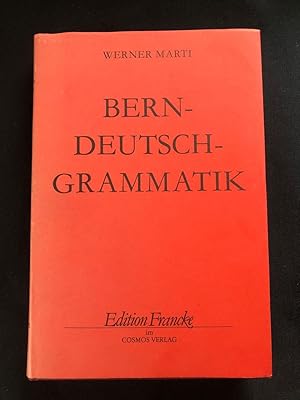 Bild des Verkufers fr Berndeutsch-Grammatik fr die heutige Mundart zwischen Thun und Jura. zum Verkauf von Libretto Antiquariat & mundart.ch