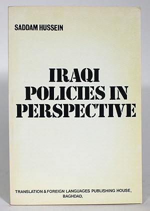 Bild des Verkufers fr Iraqi Policies in Perspective: Text of President Saddam Hussein's Press Conference, July 20, 1980, Baghdad zum Verkauf von Minotavros Books,    ABAC    ILAB