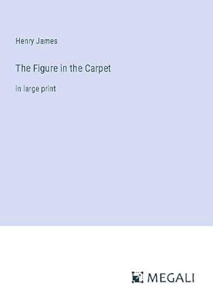 Seller image for The Figure in the Carpet for sale by BuchWeltWeit Ludwig Meier e.K.